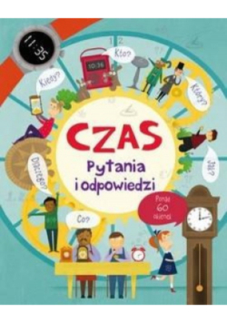 Czas. Pytania i odpowiedzi książka z okienkami