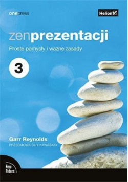 Zen prezentacji. Proste pomysły i ważne zasady