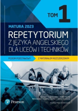 Repetytorium z języka angielskiego dla liceów i techników Poziom podstawowy z materiałem rozszerzonym Tom 1
