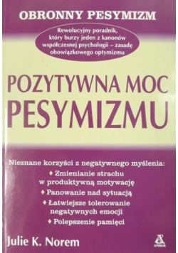 Pozytywna moc pesymizmu