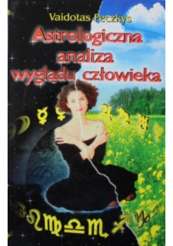 Astrologiczna analiza wyglądu człowieku