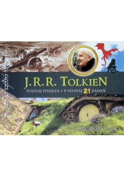 J. R. R. Tolkien Poznaj pisarza i wykonaj 21 zadań