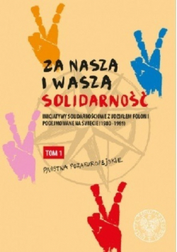 Za naszą i waszą Solidarność Tom 1