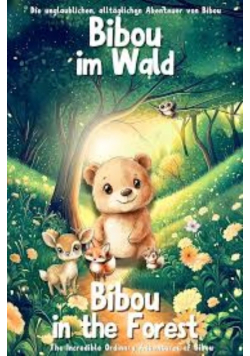 Bibou im Wald Bibou in the Forest