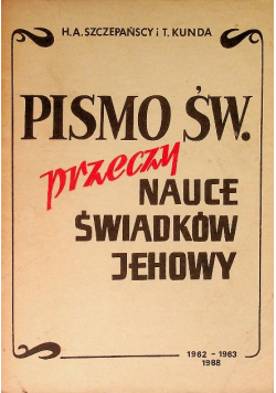 Pismo Święte przeczy nauce świadków Jehowy