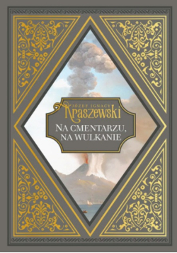 Na cmentarzu, na wulkanie Tom 98