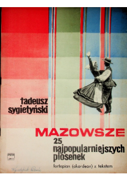 Mazowsze 25 najpiękniejszych piosenek