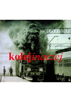 Kolej inaczej