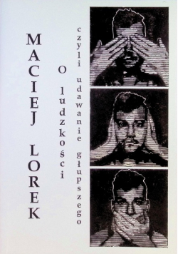 O ludzkości, czyli udawanie głupszego