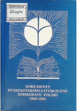 Dokumenty duszpastersko liturgiczne episkopatu Polski 1966-1998