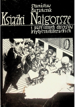 Książki Najgorsze i parę innych ekscesów krytycznoliterackich