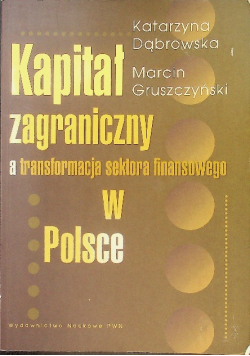 Kapitał zagraniczny a transformacja sektora finansowego w Polsce