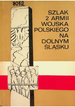Szlak 2 armii wojska polskiego na Dolnym Śląsku