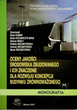 Oceny jakości środowiska zbudowanego i ich znaczenie dla rozwoju koncepcji budynku zrównoważonego