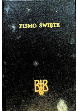 Pismo Święte Starego i Nowego Testamentu