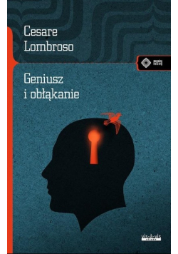 Geniusz i obłąkanie