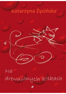 Na drewnianych kółkach
