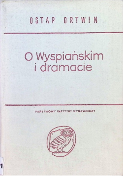 O Wyspiańskim i dramacie