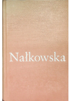 Nałkowska albo życie pisane