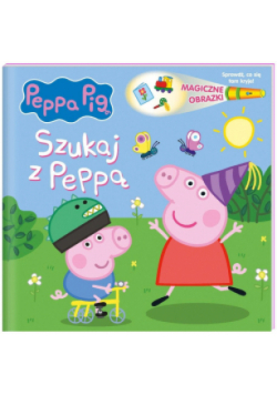 Szukaj z Peppą.  Świnka Peppa. Magiczne obrazki