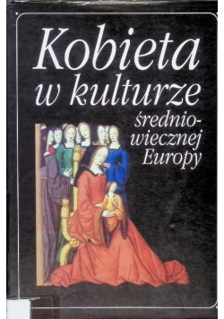 Kobieta w kulturze Średniowiecznej Europy