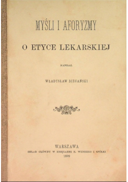 Myśli i aforyzmy o etyce lekarskiej