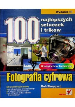 100 najlepszych sztuczek i trików Fotografia cyfrowa