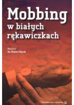Mobbing w białych rękawiczkach
