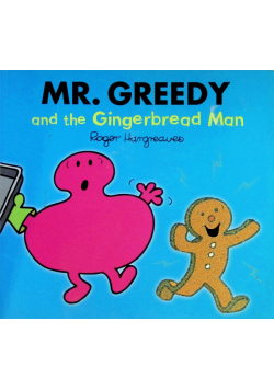 Mr Men Mr Greedy and the Gingerbread Man