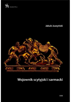 Wojownik scytyjski i sarmacki