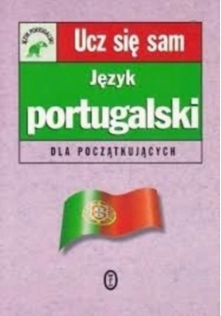 Ucz się sam Język portugalski dla początkujących