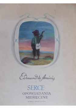 Serce. Opowiadania miesięczne