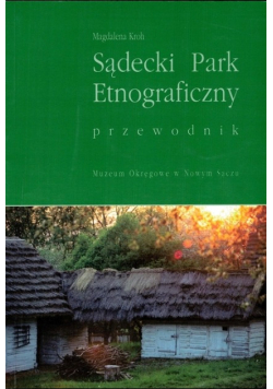 Sądecki Park Etnograficzny