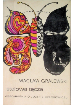 Stalowa tęcza
