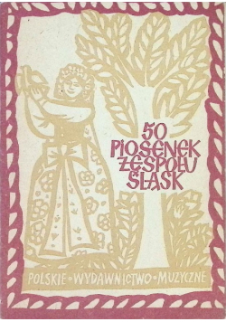 50 piosenek Zespołu Śląsk