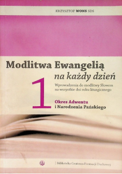 Modlitwa Ewangelią na każdy dzień Tom 1