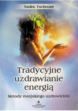 Tradycyjne uzdrawianie energią