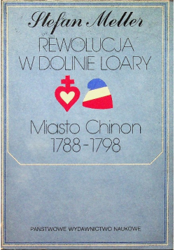 Rewolucja w Dolinie Loary Miasto Chinon 1788 - 1798