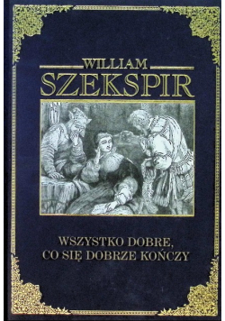Wszystko dobre co się dobrze kończy