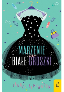 Marzenie w białe groszki