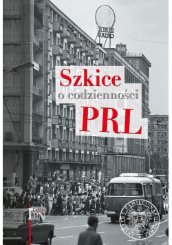 Szkice o codzienności PRL