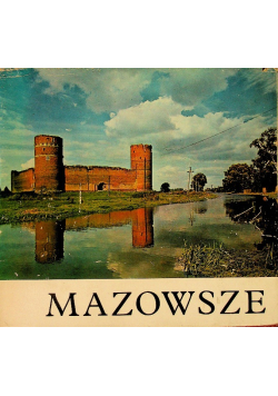 Mazowsze. Krajobraz i architektura