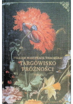 Targowisko próżności Tom 1