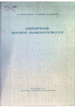 Otrzymywanie izotopów promieniotwórczych