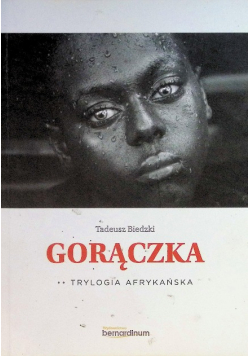 Trylogia Afrykańska Tom 2 Gorączka