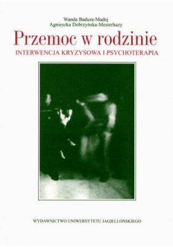 Przemoc w rodzinie. Interwencja kryzysowa i psych.