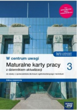 W centrum uwagi 3 Maturalne karty pracy Zakres rozszerzony