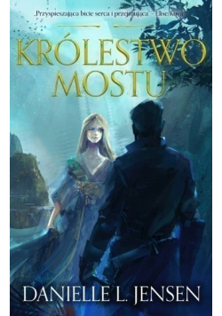 Królestwo mostu Tom 1