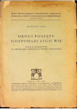 Drogi postępu gospodarczego wsi 1947 r.
