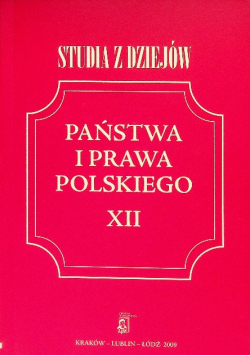 Studia z dziejów państwa i prawa polskiego XII 12/09